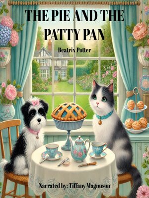 cover image of The Pie and the Patty Pan